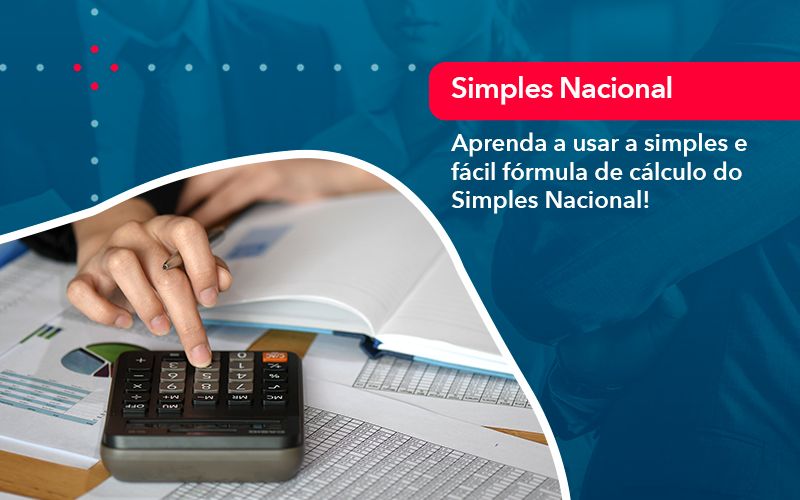 Aprenda A Usar A Simples E Facil Formula De Calculo Do Simples Nacional - IS CONTADORES